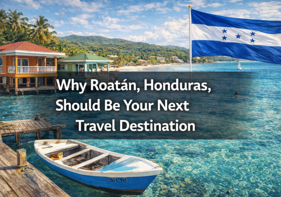 Roatán travel destination Why Roatán, Honduras, Should Be Your Next Travel Destination